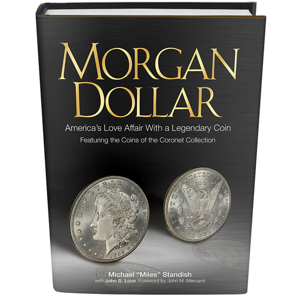 Morgan Dollar - America's Love affair with a Legendary Coin